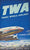 TWA - Trans World Airlines